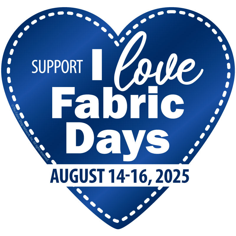 I Love Fabric Days, August 14-16, 2025