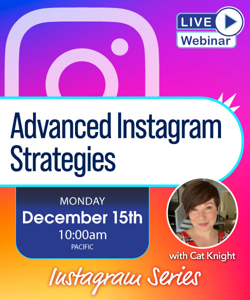 Advanced Instagram Strategies Webinar