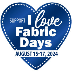 I Love Fabric Days, August 15-17, 2024