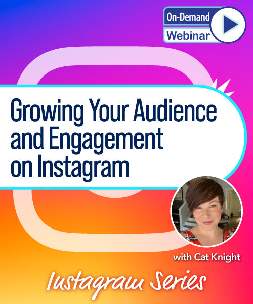 [Replay] Instagram Growing Your Audience & Engagement Webinar