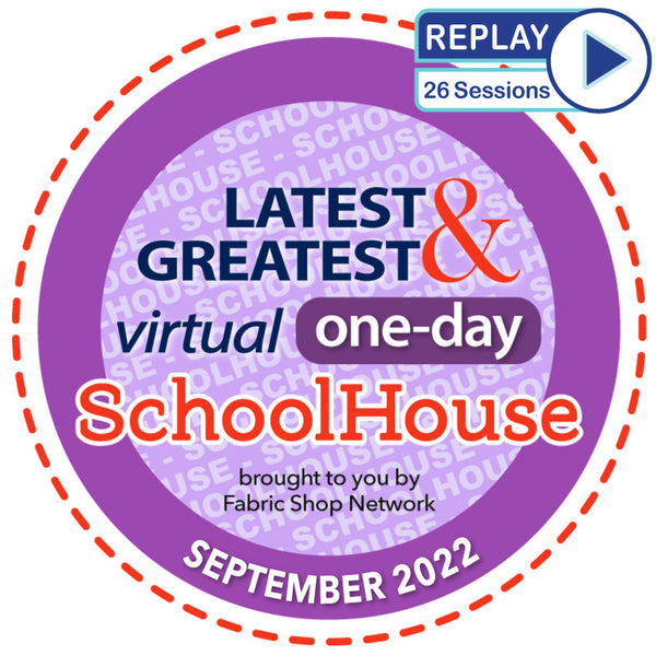 Replay FabShop's Latest & Greatest Virtual Schoolhouse - September 2022 Edition