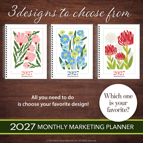 Promotional graphic for a 2027 Monthly Marketing Planner showing three floral cover designs side by side on a dark wood background. The designs feature pink flowers, blue flowers, and red/white flowers, with text reading '3 designs to choose from' and 'All you need to do is choose your favorite design!'.