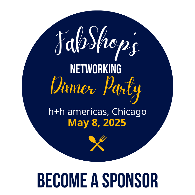 Sponsor FabShop’s Networking Dinner Party - May 2025