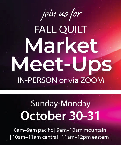 Fall Quilt Market Meet-Ups
