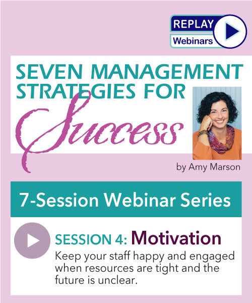SEVEN MANAGEMENT STRATEGIES for SUCCESS:  4 Motivation